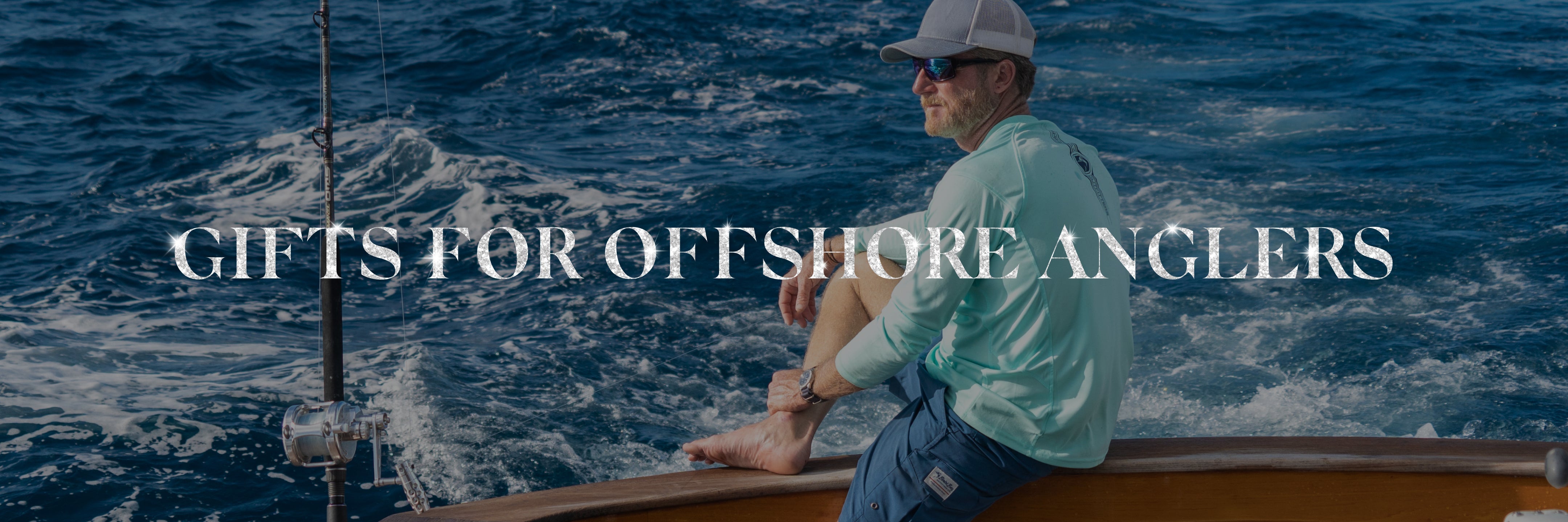 Gifts for Offshore Anglers